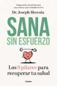 SANA SIN ESFUERZO de MERCOLA, JOSEPH 