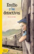 EMILIO Y LOS DETECTIVES de KASTNER, ERICH 