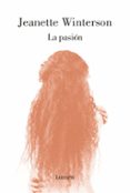 LA PASIN de WINTERSON, JEANETTE 