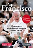 PAPA FRANCISCO, QUEREMOS SER UNA IGLESIA QUE ENCUENTRA CAMINOS NU EVOS di SPADARO S.J., ANTONIO P. 