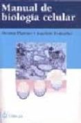 MANUAL DE BIOLOGIA CELULAR di HENTSCHEL, JOACHIM  PLATTNER, HELMUT 