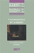CONTEMPLATIVOS EN LA ACCION: LA ESPIRITUALIDAD JESUITICA BARRY, WILLIAM G. de DOHERTY, ROBERT G. 