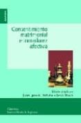 CONSENTIMIENTO MATRIMONIAL E INMADUREZ AFECTIVA de BAARES, JUAN IGNACIO  BOSCH, JORDI 