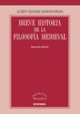 BREVE HISTORIA DE LA FILOSOFIA MEDIEVAL. 2ED. de SARANYANA, JOSEP-IGNASI 