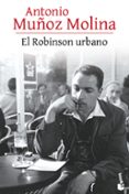 EL ROBINSON URBANO de MUOZ MOLINA, ANTONIO 