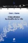 COMO AFRONTAR LOS DESAFIOS DE LA VIDA di KLEINKE, CHRIS L. 