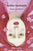 ESTUPOR Y TEMBLORES de NOTHOMB, AMELIE 