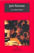 LOS SUBTERRANEOS de KEROUAC, JACK 