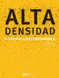ALTA DENSIDAD VIVIENDA CONTEMPORANEA de BAHAMON, ALEJANDRO 