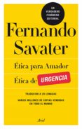PACK ETICA PARA AMADOR / ETICA DE URGENCIA de SAVATER, FERNANDO 
