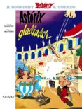 ASTERIX 4: ASTERIX GLADIADOR de GOSCINNY, RENE  UDERZO, ALBERT 