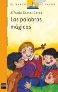 LAS PALABRAS MAGICAS (7 ED.) de GOMEZ CERDA, ALFREDO 