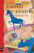 CUENTOS POR PALABRAS de FERNANDEZ PAEZ, AGUSTIN 