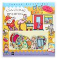 UNA CIUDAD DIVERTIDA (IMANES DIVERTIDOS) de STEER, DUGALD 