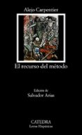 EL RECURSO DEL METODO de CARPENTIER, ALEJO  ARIAS NIETO, SALVADOR 