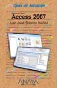 ACCESS 2007 (GUIAS DE INICIACION) di SOBRINO IBAEZ, JUAN JOSE 
