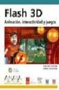 FLAS 3D: ANIMACION, INTERACTIVIDAD Y JUEGOS (INCLUYE CD-ROM) (DISEO Y CREATIVIDAD) de VER HAGUE, JIM  JACKSON, CHRIS 