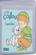 AL AGUA CON CAILLOU. BEBE CAILLOU. SONIDOS. di VV.AA. 