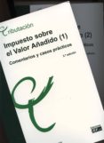 IMPUESTO SOBRE EL VALOR AADIDO (3 ED.) de LONGAS LAFUENTE, ANTONIO 