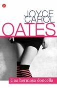 UNA HERMOSA DONCELLA de OATES, JOYCE CAROL 