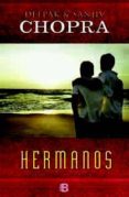 HERMANOS de CHOPRA, DEEPAK  CHOPRA, SANJIV 
