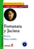 FORTUNATA Y JACINTA (ESPAOL LENGUA EXTRANJERA. CLASICOS BREVES. NIVEL AVANZADO) (INCLUYE AUDIO-CD) de PEREZ GALDOS, BENITO 