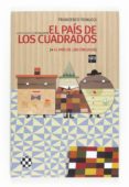 EL PAIS DE LOS CUADRADOS de TONUCCI, FRANCESCO 