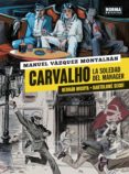 CARVALHO: LA SOLEDAD DEL MANAGER de VAZQUEZ MONTALBAN, MANUEL 