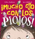 MUCHO OJO CON LOS PIOJOS! de ANDREAE, GILES 