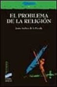 EL PROBLEMA DE LA RELIGION de PIENDA, JESUS AVELINO DE LA 