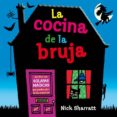 LA COCINA DE LA BRUJA de SHARRATT, NICK 
