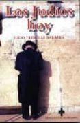 LOS JUDIOS HOY de TREBOLLE BARRERA, JULIO 