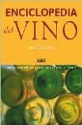 ENCICLOPEDIA DEL VINO de CLARKE, OZ  MARTINEZ DE TODA FERNANDEZ, F. 