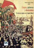 UTOPIAS, QUIMERAS Y DESENCANTOS: EL UNIVERSO UTOPICO EN LA ESPAA LIBERAL di SUAREZ CORTINA, MANUEL 