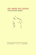 DEL AMOR DEL OLVIDO de JARAMILLO AGUDELO, DARIO 