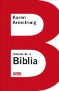 HISTORIA DE LA BIBLIA di ARMSTRONG, KAREN 