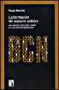 LA FORMACION DEL ESPACIO PUBLICO: UNA MIRADA ETNOLOGICA SOBRE EL CASC ANTIC DE BARCELONA de MONNET, NADJA 
