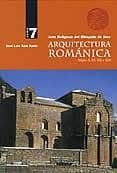 ARQUITECTURA ROMANICA. TOMO 7. ARTE RELIGIOSO DEL OBISPADO DE JAC A. SIGLOS X-XI, XII Y XIII de ACIN FANLO, JOSE LUIS 