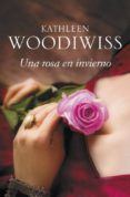UNA ROSA EN INVIERNO de WOODIWISS, KATHLEEN E. 