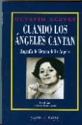 CUANDO LOS ANGELES CANTAN: BIOGRAFIA DE VICTORIA DE LOS ANGELES de ACEVES, OCTAVIO 