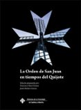 LA ORDEN DE SAN JUAN EN TIEMPOS DEL QUIJOTE de RUIZ GOMEZ, FRANCISCO 