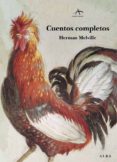 CUENTOS COMPLETOS DE HERMAN MELVILLE de MELVILLE, HERMAN 