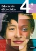 EDUCACIN TICO-CIVICA 4 ESO- LOE di VV.AA. 