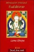 INTRODUCCION PRACTICA AL BUDDHISMO di DJINPA, LAMA 
