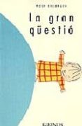 LA GRAN QUESTIO di ERLBRUCH, WOLF 