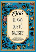 1935 EL AO QUE TU NACISTE de COLLADO BASCOMPTE, ROSA 