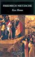 ECCE HOMO de NIETZSCHE, FRIEDRICH 