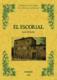 EL ESCORIAL. BIBLIOTECA DE LA PROVINCIA DE MADRID: CRONICA DE SUS PUEBLOS (ED. FACSIMIL) de LEON, LUIS DE 