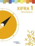 MATEMATIQUES 1R.PRIMARIA XIFRA (PROJECTE EXPLORA) di VV.AA. 