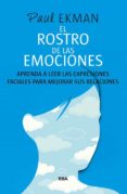 EL ROSTRO DE LAS EMOCIONES de EKMAN, PAUL 